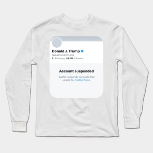 Funny Trump suspension Long Sleeve T-Shirt